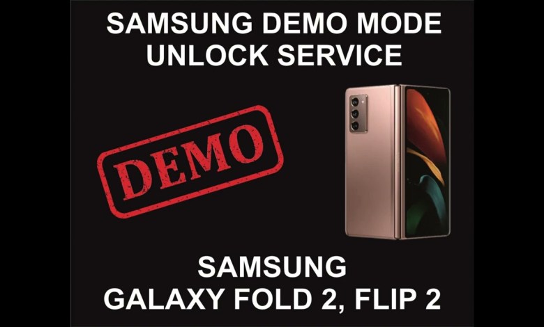 Samsung Demo Mode Unlock Service, Samsung Z Fold 2, Z Samsung Demo Mode Unlock Service, Samsung Z Fold 2, Z