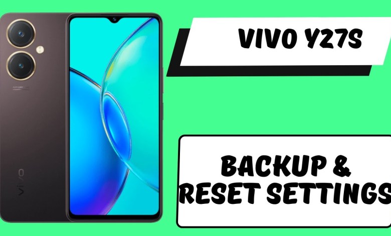 Backup & Reset Settings Vivo Y27s || How to set backup Backup & Reset Settings Vivo Y27s || How to set backup