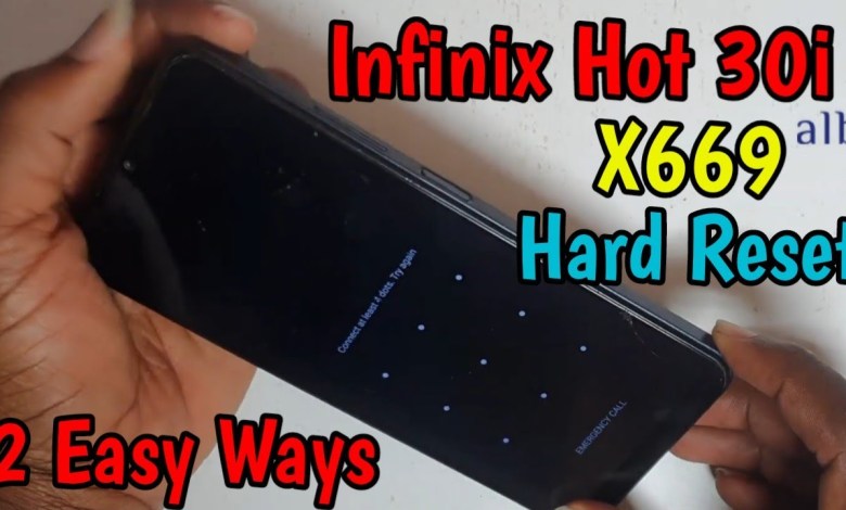 All Infinix Hot 30i X669 Hard Reset Pattern Unlock 2 All Infinix Hot 30i X669 Hard Reset Pattern Unlock 2