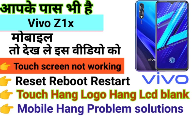 Vivo Z1x Touch screen not working Touch Hang Logo Hang Vivo Z1x Touch screen not working Touch Hang Logo Hang