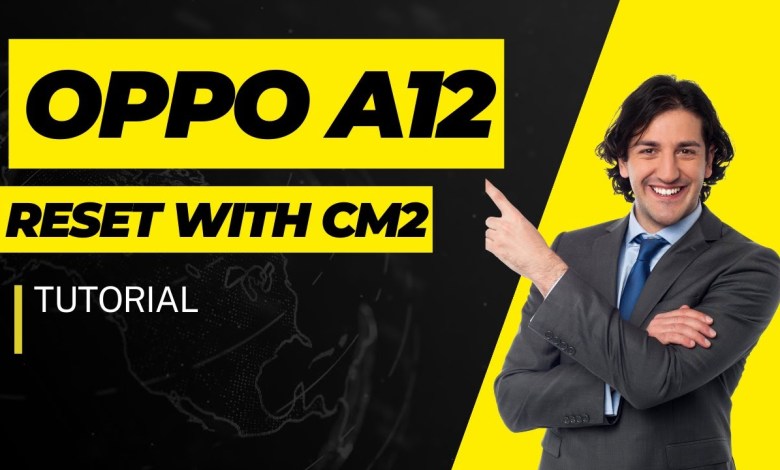 OPPO A12 RESET WITH CM2 TUTRIOAL FOR BEGINNERS. OPPO A12 RESET WITH CM2 TUTRIOAL FOR BEGINNERS.