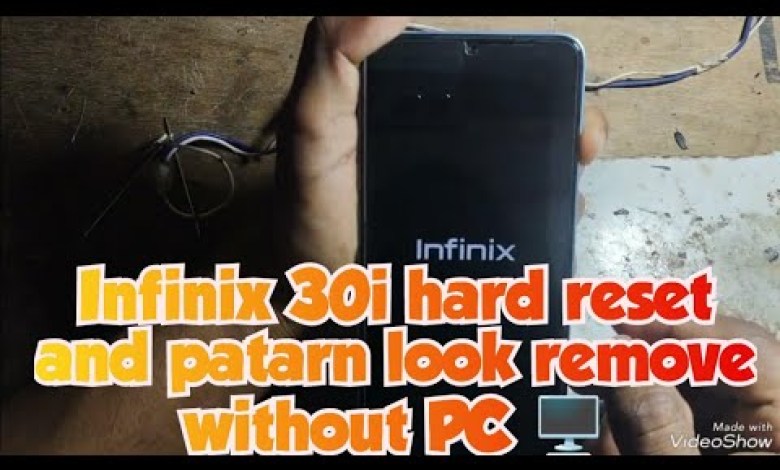 infinix 30i hard reset and patarn look remove without infinix 30i hard reset and patarn look remove without