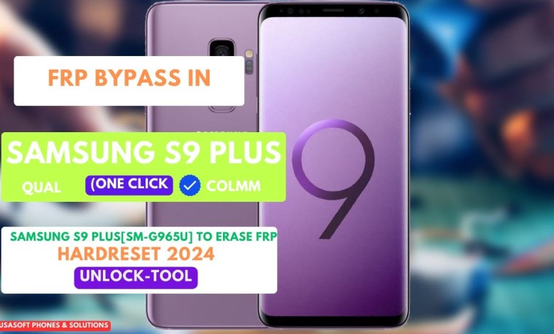 FRP BYPASS|REMOVE IN SAMSUNG S9 PLUS|SM-G965U FRP BYPASS|REMOVE IN SAMSUNG S9 PLUS|SM-G965U