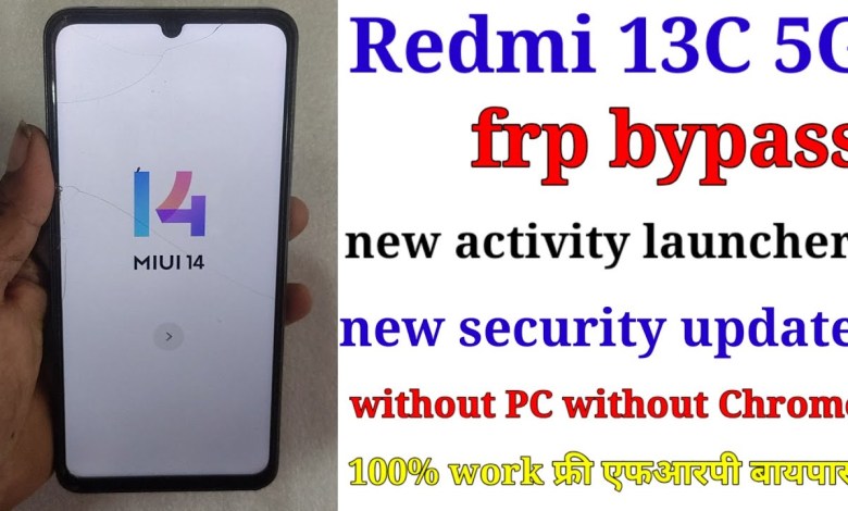 Unlocking Secrets: How to Bypass FRP on Redmi 13C 5G – A Step-by-Step Guide! Unlocking Secrets: How to Bypass FRP on Redmi 13C 5G – A Step-by-Step Guide!