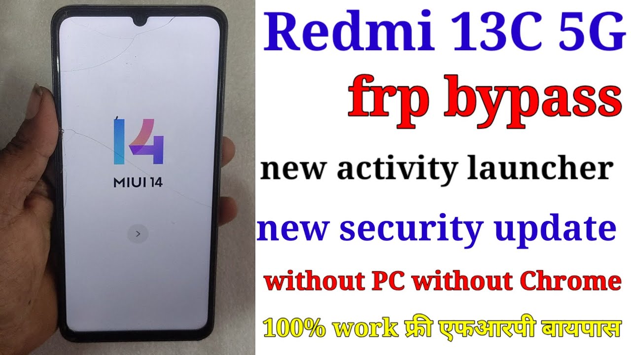 Unlocking Secrets: How to Bypass FRP on Redmi 13C 5G – A Step-by-Step Guide! Unlocking Secrets: How to Bypass FRP on Redmi 13C 5G – A Step-by-Step Guide!