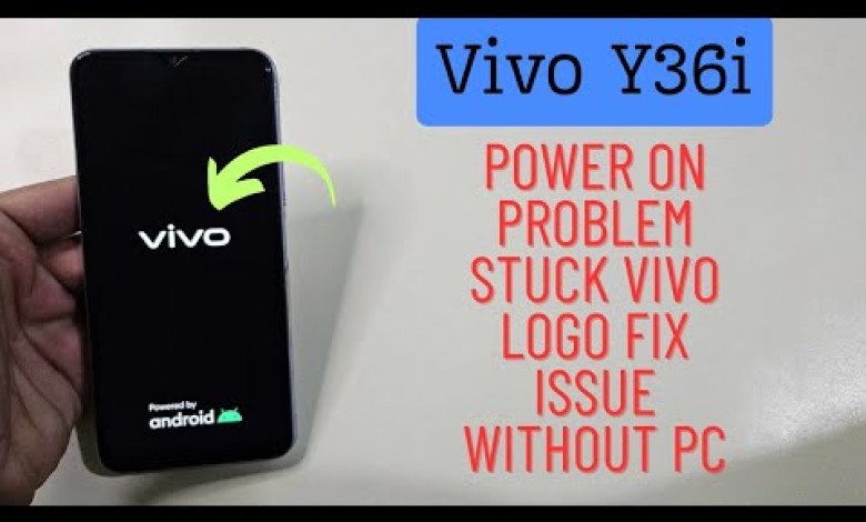 Vivo Y36i Stuck On Logo Flash | Vivo Y36i Hang On Logo Vivo Y36i Stuck On Logo Flash | Vivo Y36i Hang On Logo
