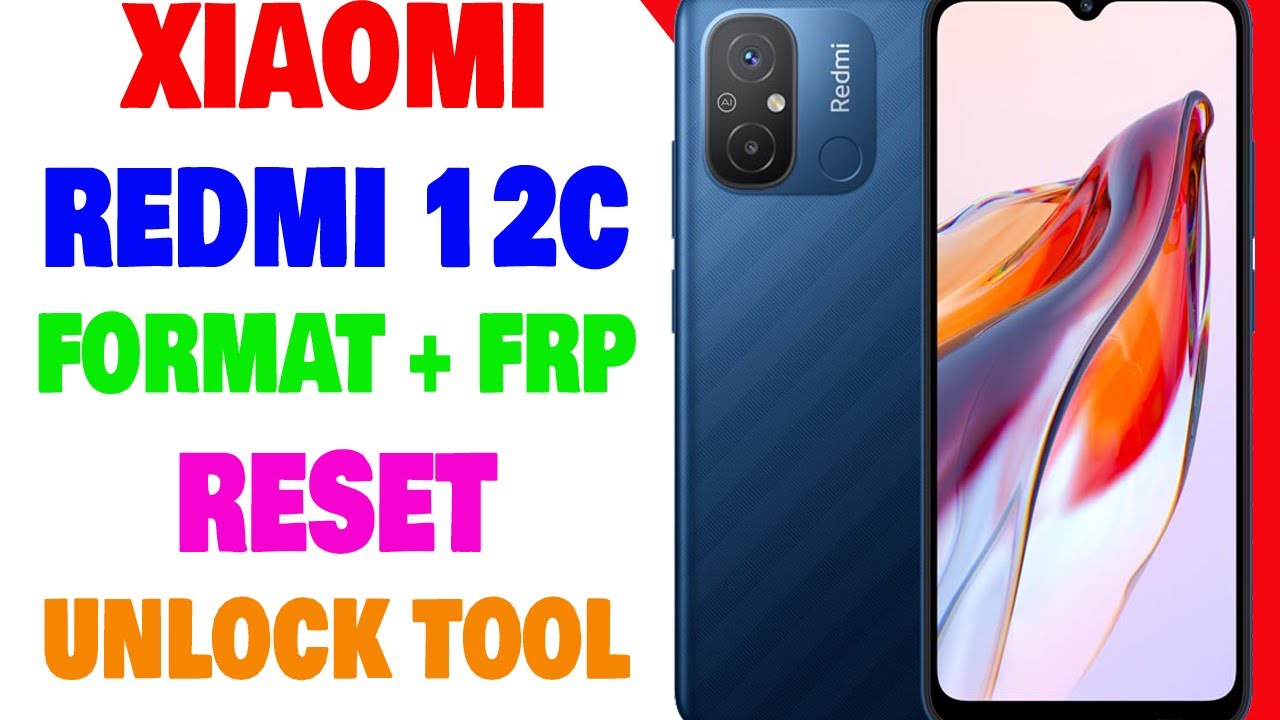 Xiaomi Redmi 12C FRP | Xiaomi Redmi 12C Factory Reset Xiaomi Redmi 12C FRP | Xiaomi Redmi 12C Factory Reset