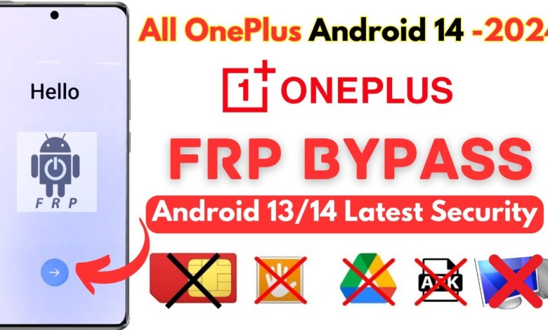 -New Security All OnePlus Android 13/14 FRP Bypass -New Security All OnePlus Android 13/14 FRP Bypass