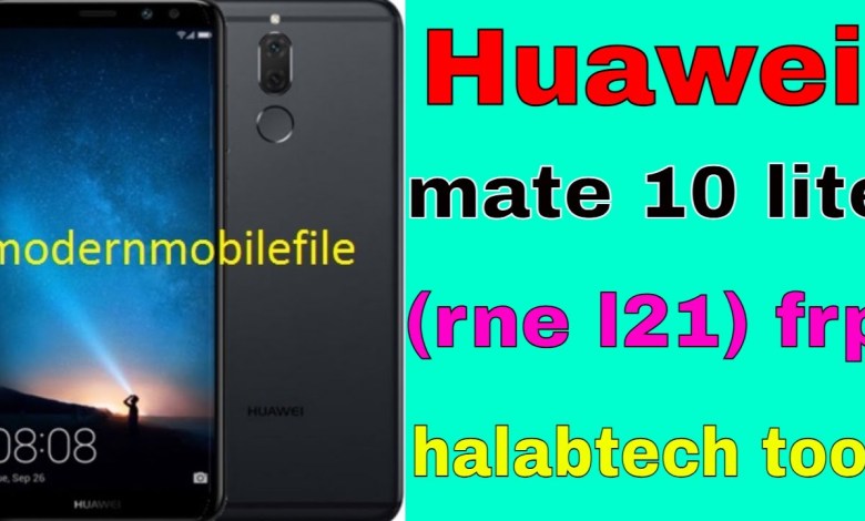 huawei mate 10 lite (rne l21) frp halabtech tool huawei mate 10 lite (rne l21) frp halabtech tool