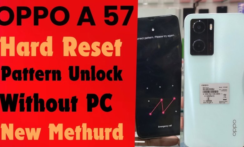 Oppo A57 hard reset – pattern lock tade – pin lock tode Oppo A57 hard reset – pattern lock tade – pin lock tode