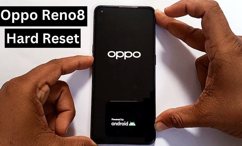 Oppo Reno8 5G Hard Reset | Unlock Pattern,Password,Pin Oppo Reno8 5G Hard Reset | Unlock Pattern,Password,Pin