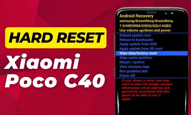 How To Hard Reset Xiaomi Poco C40 – Full Guide How To Hard Reset Xiaomi Poco C40 – Full Guide