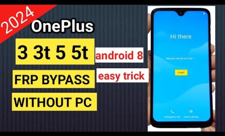 OnePlus 3 3t 5 5t frp bypass 2024 | Oneplus frp bypass OnePlus 3 3t 5 5t frp bypass 2024 | Oneplus frp bypass