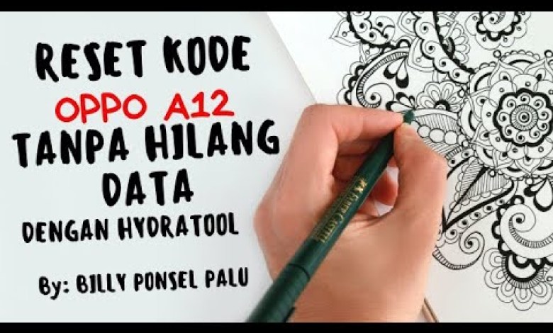 CARA RESET KODE KUNCI / POLA OPPO A12 TANPA HILANG DATA CARA RESET KODE KUNCI / POLA OPPO A12 TANPA HILANG DATA