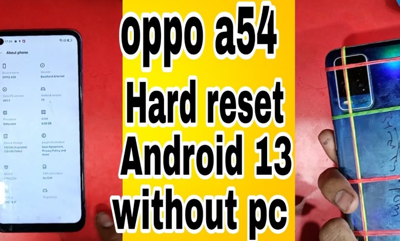 oppo a54 hard reset frp bypass Android 11/12/13 oppo a54 hard reset frp bypass Android 11/12/13