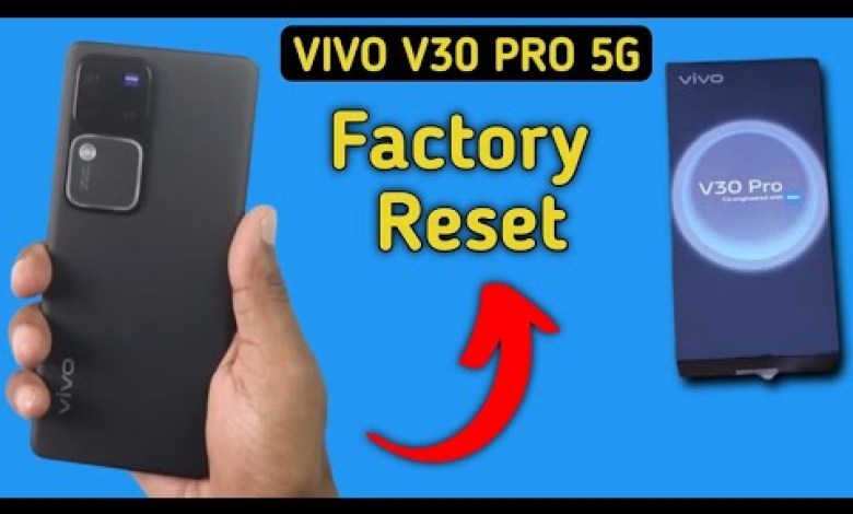 Vivo v30 Pro mein factory reset kaise karen, how to Vivo v30 Pro mein factory reset kaise karen, how to