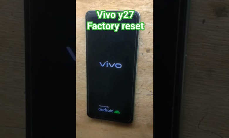 vivo y27 factory reset#smartphone #devicereset vivo y27 factory reset#smartphone #devicereset