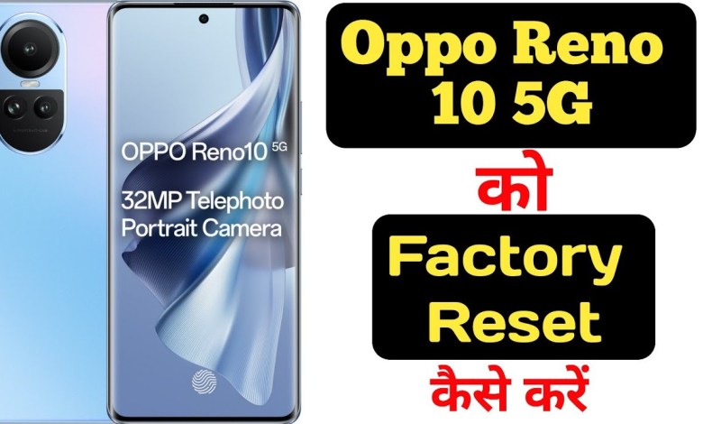 How to factory reset Oppo Reno 10 5G || Oppo Reno 10 5G How to factory reset Oppo Reno 10 5G || Oppo Reno 10 5G