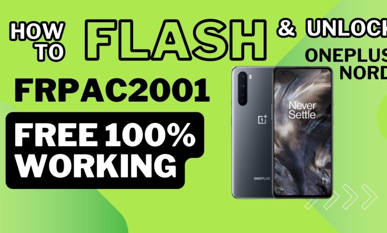 HOW TO FLASH ONEPLUS NORD AC2001 ! HOW TO UNLOCK HOW TO FLASH ONEPLUS NORD AC2001 ! HOW TO UNLOCK