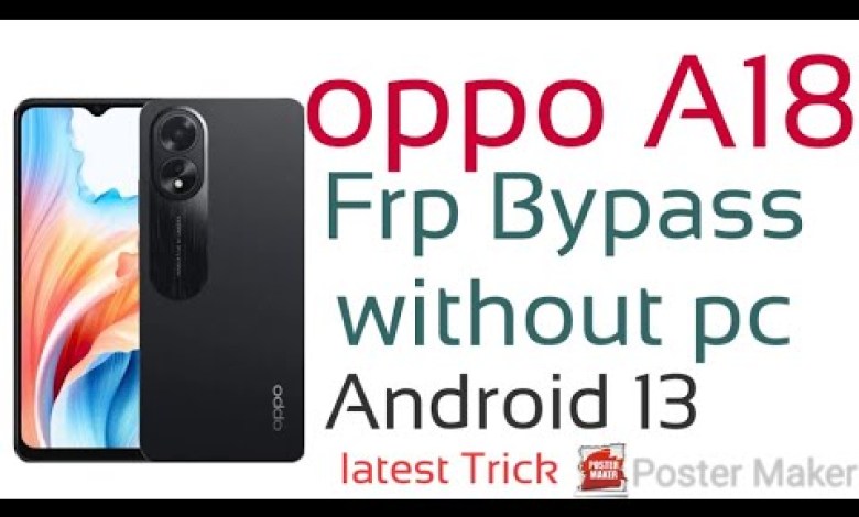 आसानी से Oppo A18 frp bypass Android 13 without pc आसानी से Oppo A18 frp bypass Android 13 without pc