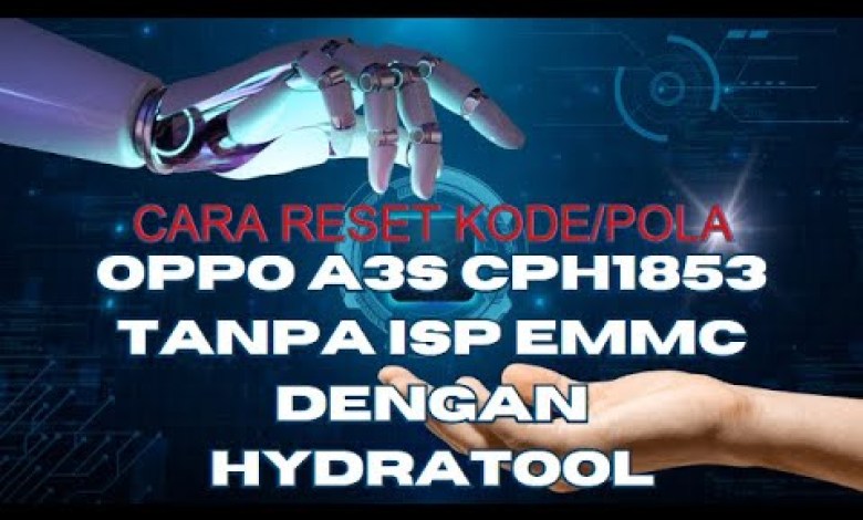 HOW TO RESET OPPO A3S CPH1853 PATTERN / KEY CODE WITHOUT ISP HOW TO RESET OPPO A3S CPH1853 PATTERN / KEY CODE WITHOUT ISP