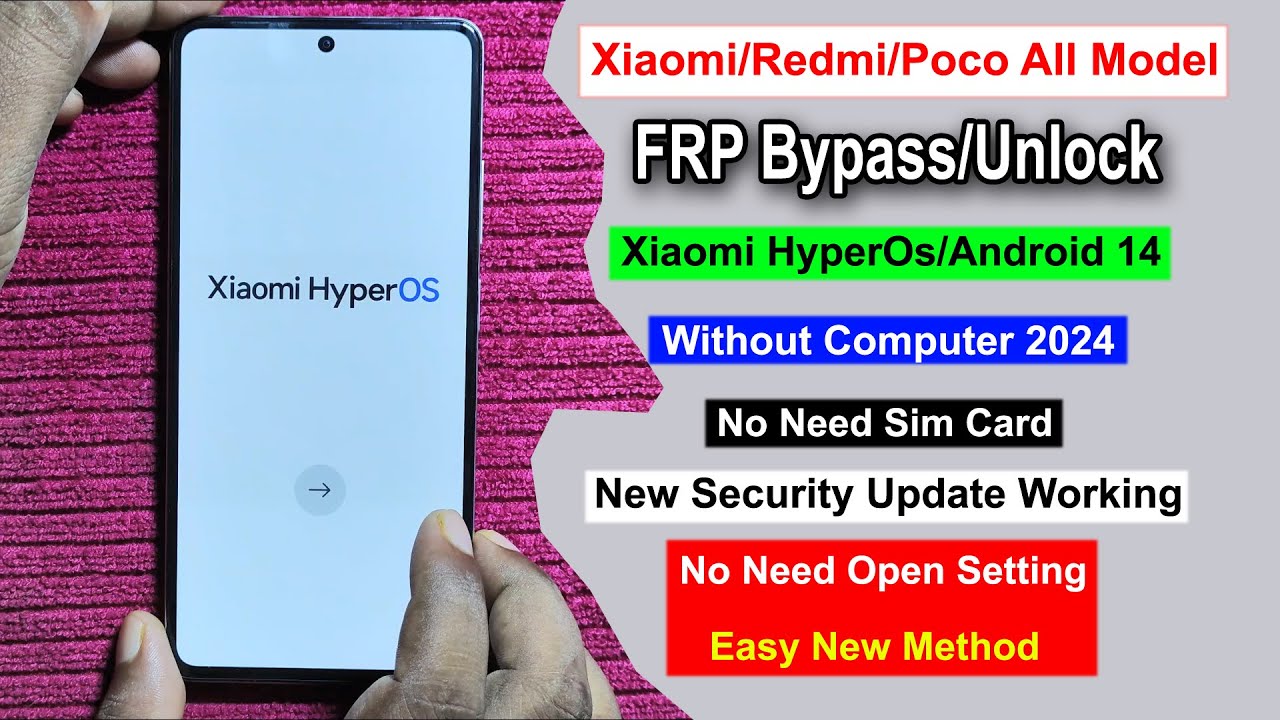 Unlock FRP on Xiaomi/Redmi/Poco devices with Android 14 using HyperOs – What’s New? Unlock FRP on Xiaomi/Redmi/Poco devices with Android 14 using HyperOs – What’s New?