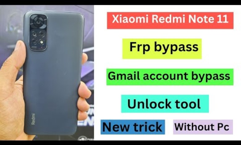 xiaomi redmi note 11 frp bypass unlock tool / xiaomi xiaomi redmi note 11 frp bypass unlock tool / xiaomi