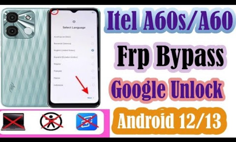 Unlocking Google Account on Itel A60s: Learn the FRP Bypass Method Unlocking Google Account on Itel A60s: Learn the FRP Bypass Method