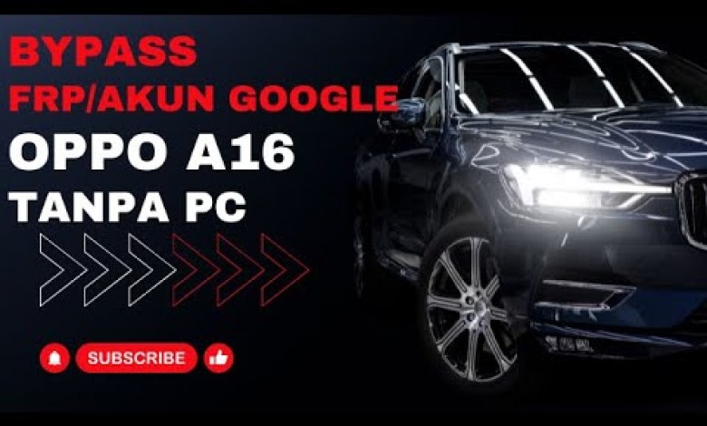 CARA MUDAH BYPASS FRP/AKUN GOOGLE OPPO A16 TANPA PC CARA MUDAH BYPASS FRP/AKUN GOOGLE OPPO A16 TANPA PC