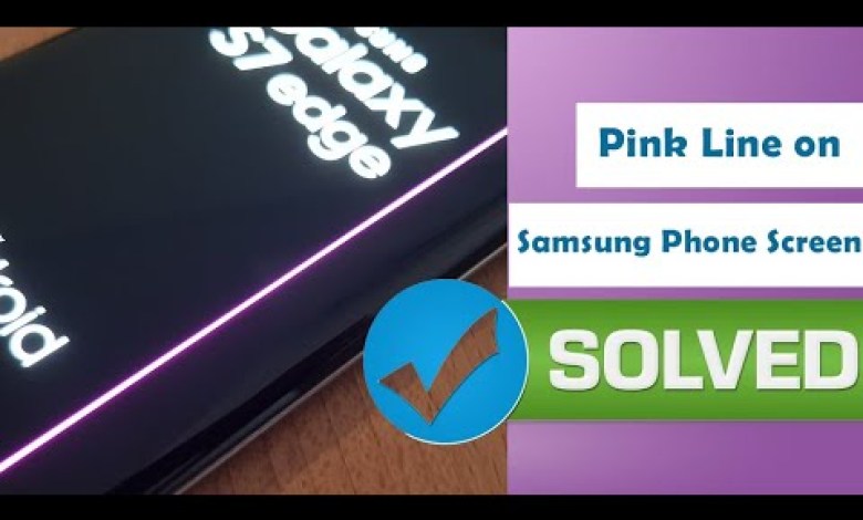 Pink Line on Samsung Phone Screen? Here’s What You Need Pink Line on Samsung Phone Screen? Here’s What You Need