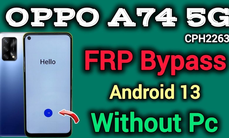 Unlocking Secrets: OPPO A74 5G (CPH2263) FRP Bypass Without Nearby Access! Unlocking Secrets: OPPO A74 5G (CPH2263) FRP Bypass Without Nearby Access!
