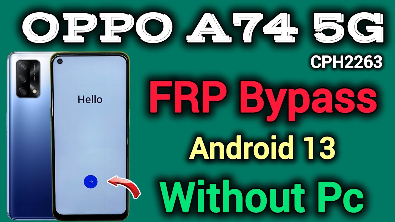 Unlocking Secrets: OPPO A74 5G (CPH2263) FRP Bypass Without Nearby Access! Unlocking Secrets: OPPO A74 5G (CPH2263) FRP Bypass Without Nearby Access!