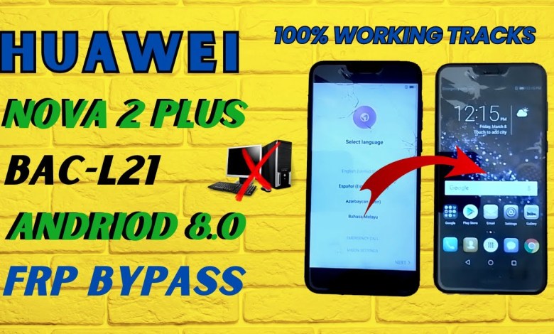 Huawei Nova 2 Plus (BAC-L21) frp bypass without PC | Huawei Nova 2 Plus (BAC-L21) frp bypass without PC |