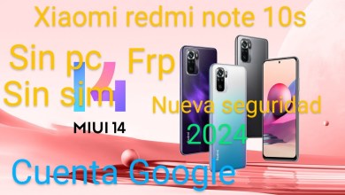 Xiaomi redmi note 10s FRP, como eliminar cuenta de Xiaomi redmi note 10s FRP, como eliminar cuenta de