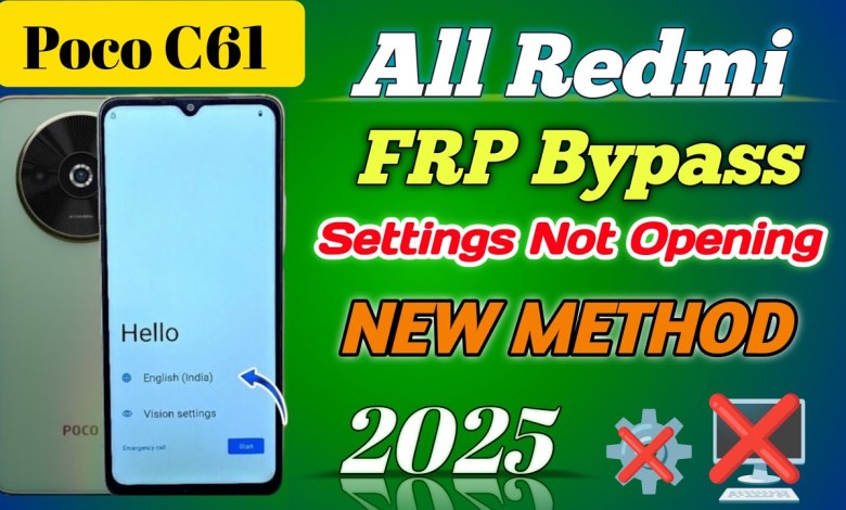Curious About Poco C61 Frp 2025? Discover the Latest Redmi Poco Frp Bypass Method Curious About Poco C61 Frp 2025? Discover the Latest Redmi Poco Frp Bypass Method