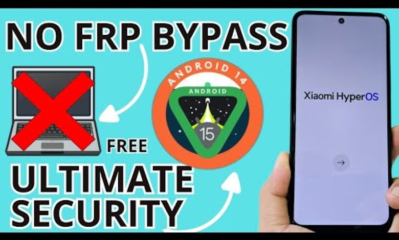 Unlocking Xiaomi Hyperos: Bypass Google FRP Like a Pro! Unlocking Xiaomi Hyperos: Bypass Google FRP Like a Pro!