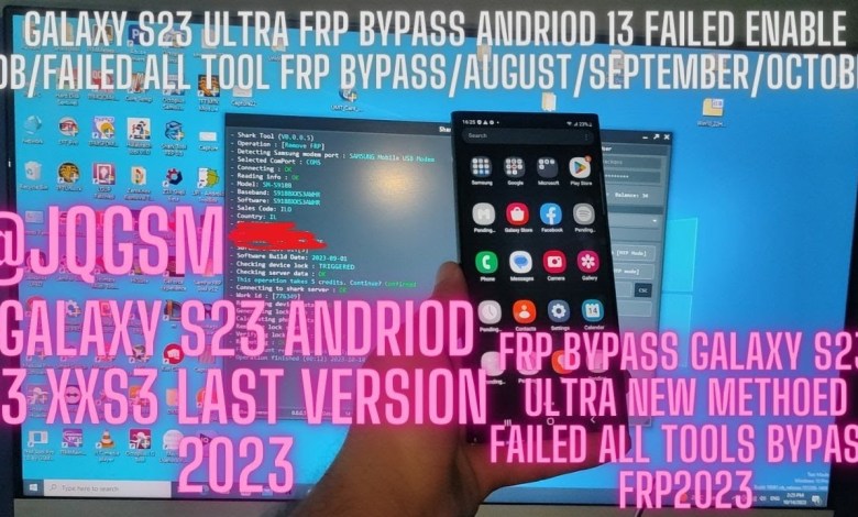 Galaxy S23 Ultra Frp Bypass Andriod13 Failed Enable Galaxy S23 Ultra Frp Bypass Andriod13 Failed Enable