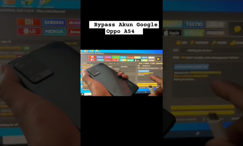 Cara Bypass FRP dan Verify Akun Google Terbaru Oppo A54 Cara Bypass FRP dan Verify Akun Google Terbaru Oppo A54