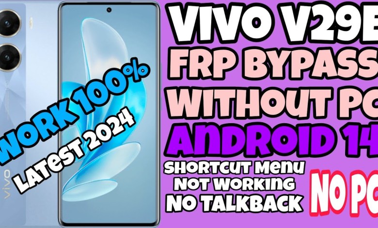 Vivo V29 / V29E / V29 Pro ll Android 14 ll Frp Bypass Vivo V29 / V29E / V29 Pro ll Android 14 ll Frp Bypass