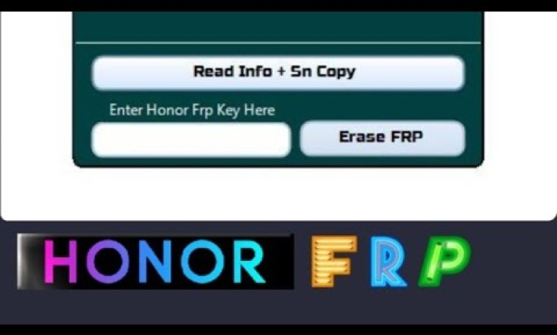 Huawei Honor FRP Remove Tool | Honor FRP key Tool Huawei Honor FRP Remove Tool | Honor FRP key Tool