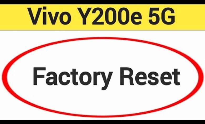 Vivo Y200e 5G me factory reset kaise kare, How to Vivo Y200e 5G me factory reset kaise kare, How to