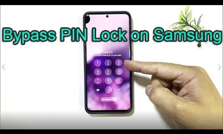 How to Bypass PIN Lock on Any Samsung If Forgot How to Bypass PIN Lock on Any Samsung If Forgot