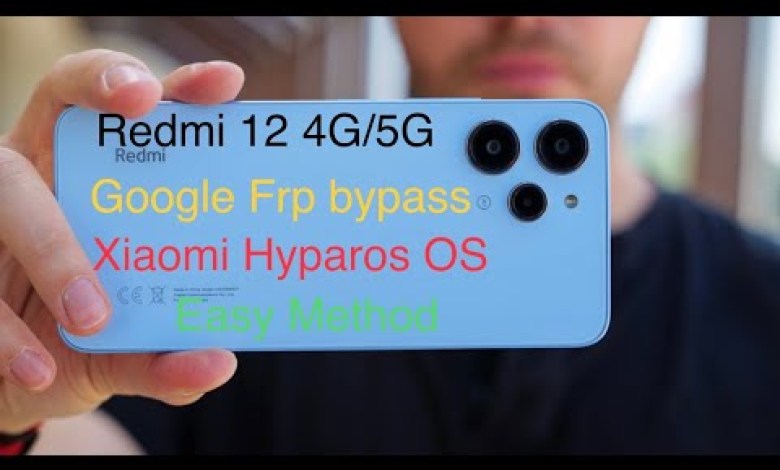 Redmi 12 4G Frp google account bypass Xiaomi Hyparos Redmi 12 4G Frp google account bypass Xiaomi Hyparos