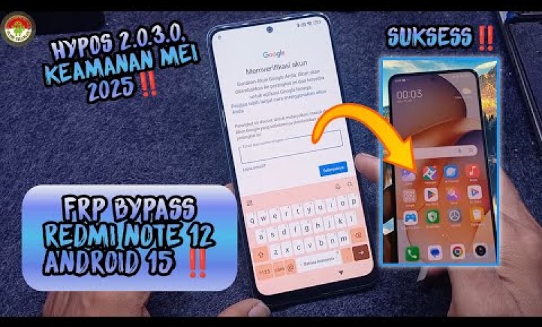 Unlocking Secrets: FRP Bypass for Redmi Note 12 on Android 15 with HypoS 2.0.3.0 – What You Need to Know! Unlocking Secrets: FRP Bypass for Redmi Note 12 on Android 15 with HypoS 2.0.3.0 – What You Need to Know!