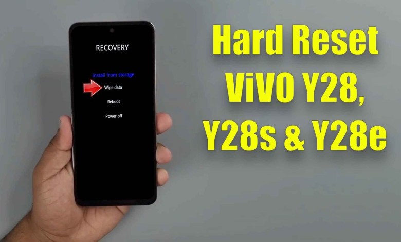 Hard Reset ViVO Y28, Y28s, Y28e | Factory Reset Remove Hard Reset ViVO Y28, Y28s, Y28e | Factory Reset Remove
