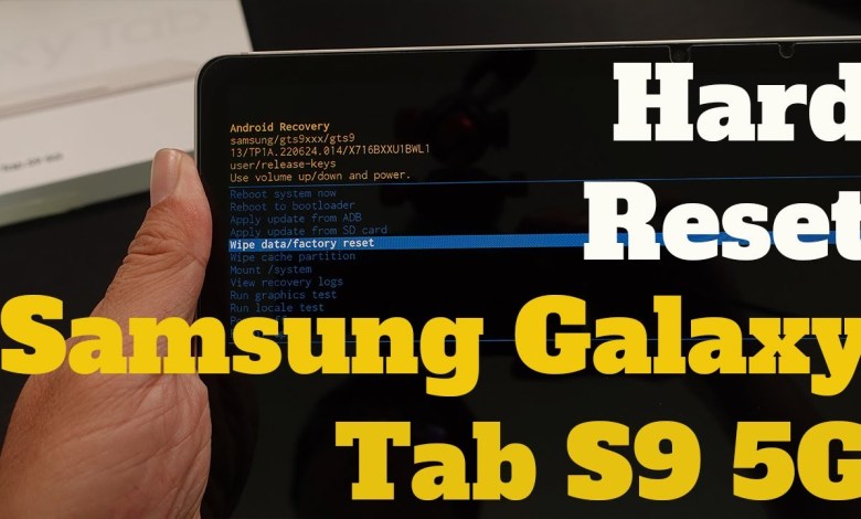 How To Hard Reset Samsung Galaxy Tab S9 5G – Tab S9 How To Hard Reset Samsung Galaxy Tab S9 5G – Tab S9