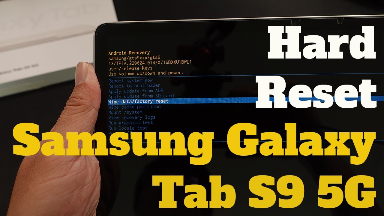 How To Hard Reset Samsung Galaxy Tab S9 5G – Tab S9 How To Hard Reset Samsung Galaxy Tab S9 5G – Tab S9