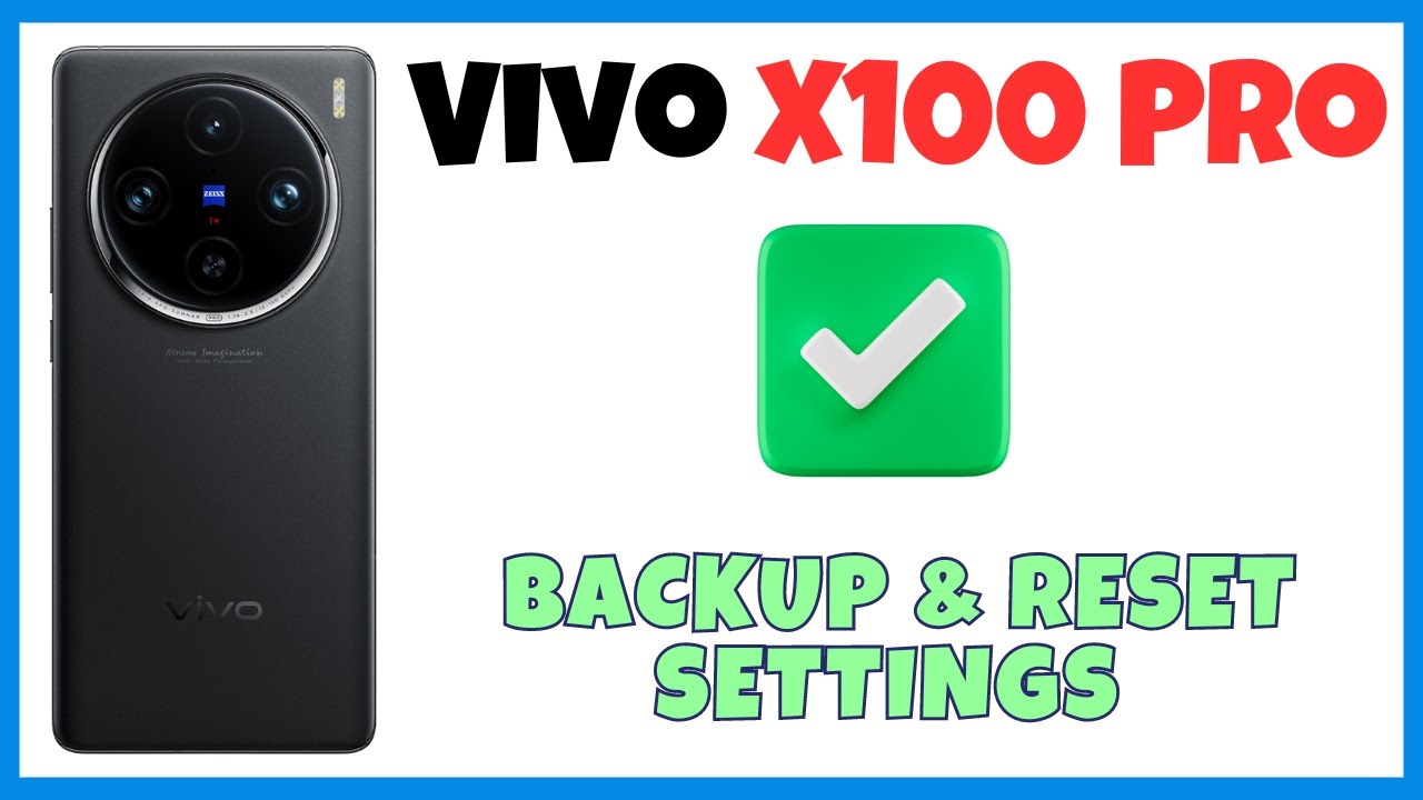 Vivo X100 Pro Backup & Reset Settings || Backup & Vivo X100 Pro Backup & Reset Settings || Backup &