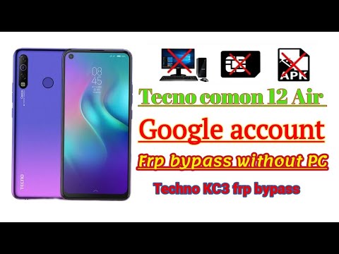 Tecno comon12 Air FRP Bypass Tecno Android 12 Gmail Tecno comon12 Air FRP Bypass Tecno Android 12 Gmail