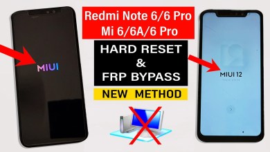 Redmi Note 6/6 Pro & Mi 6/6A/6 Pro : Hard Reset/FRP Redmi Note 6/6 Pro & Mi 6/6A/6 Pro : Hard Reset/FRP